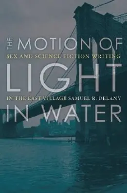 Cover: 9780816645244 | The Motion of Light in Water | Samuel R Delany | Taschenbuch | 2004