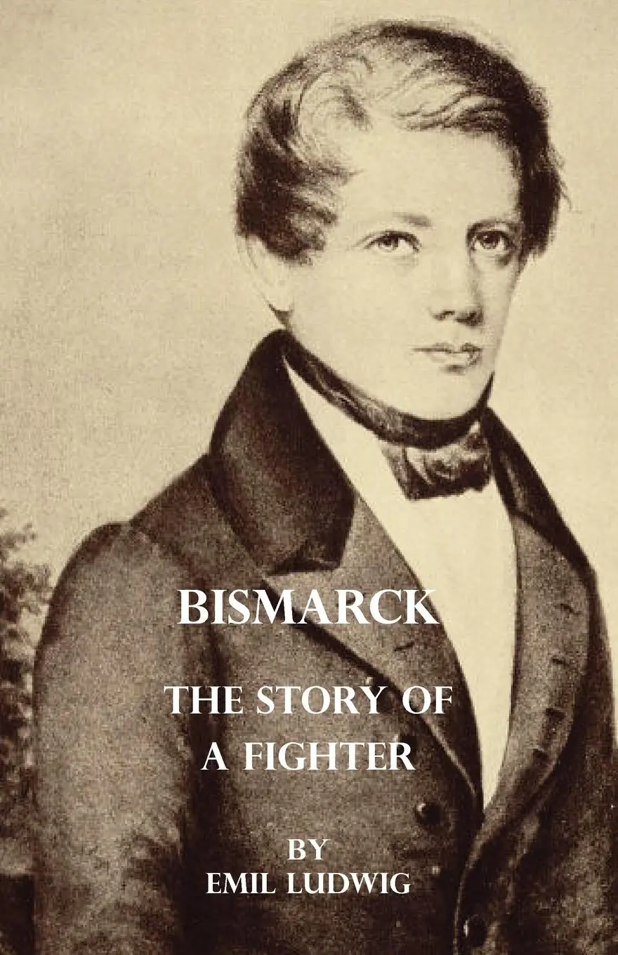 Cover: 9781406755244 | Bismarck - The Story Of A Fighter | Emil Ludwig | Taschenbuch | 2007