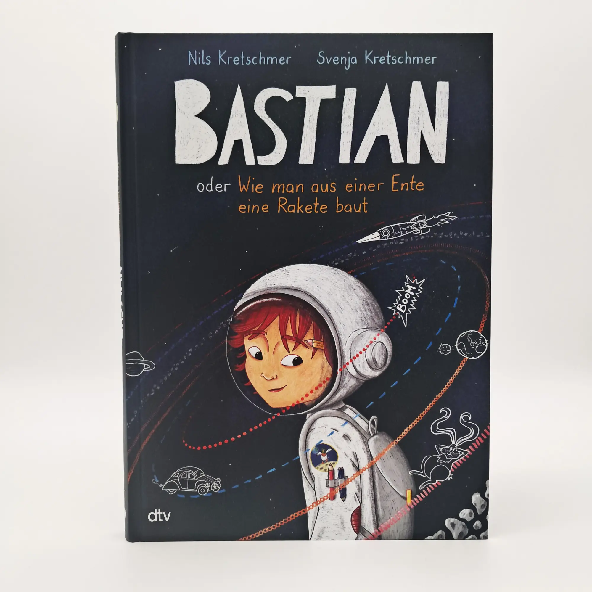 Bild: 9783423765244 | Bastian oder Wie man aus einer Ente eine Rakete baut | Nils Kretschmer