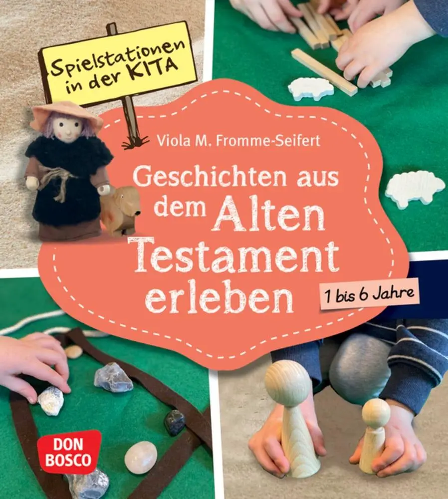 Cover: 9783769825244 | Spielstationen in der Kita. Geschichten aus dem Alten Testament...