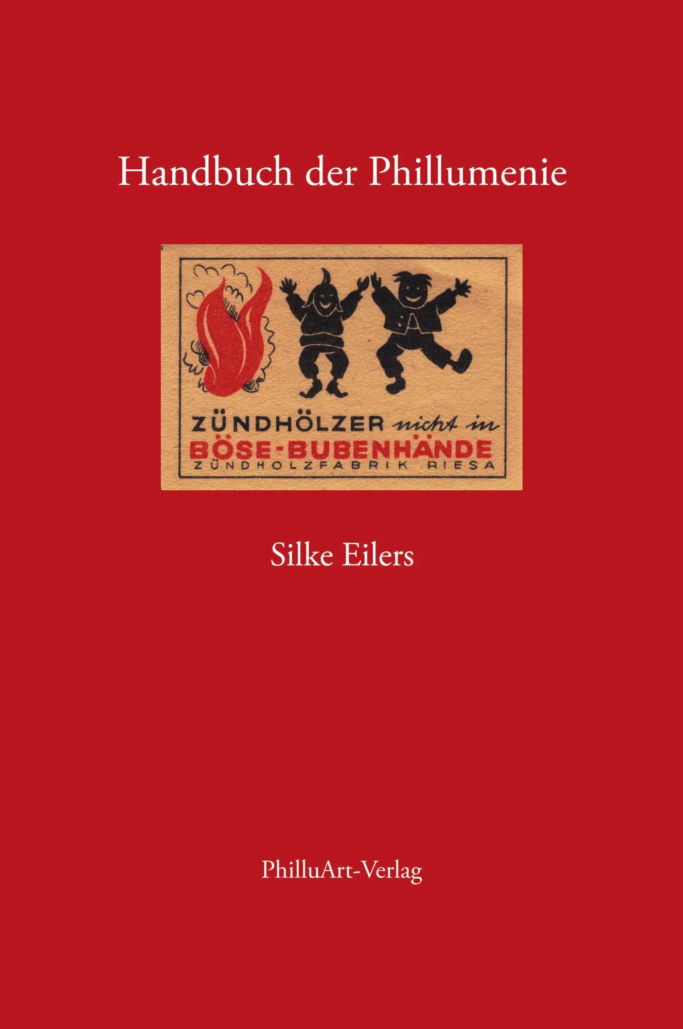 Cover: 9783833005244 | Handbuch der Phillumenie | Silke Eilers | Buch | 403 S. | Deutsch