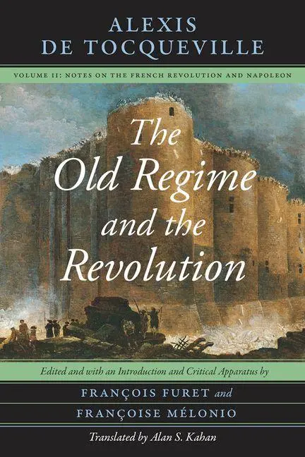 Cover: 9780226805344 | The Old Regime and the Revolution, Volume II | Alexis De Tocqueville