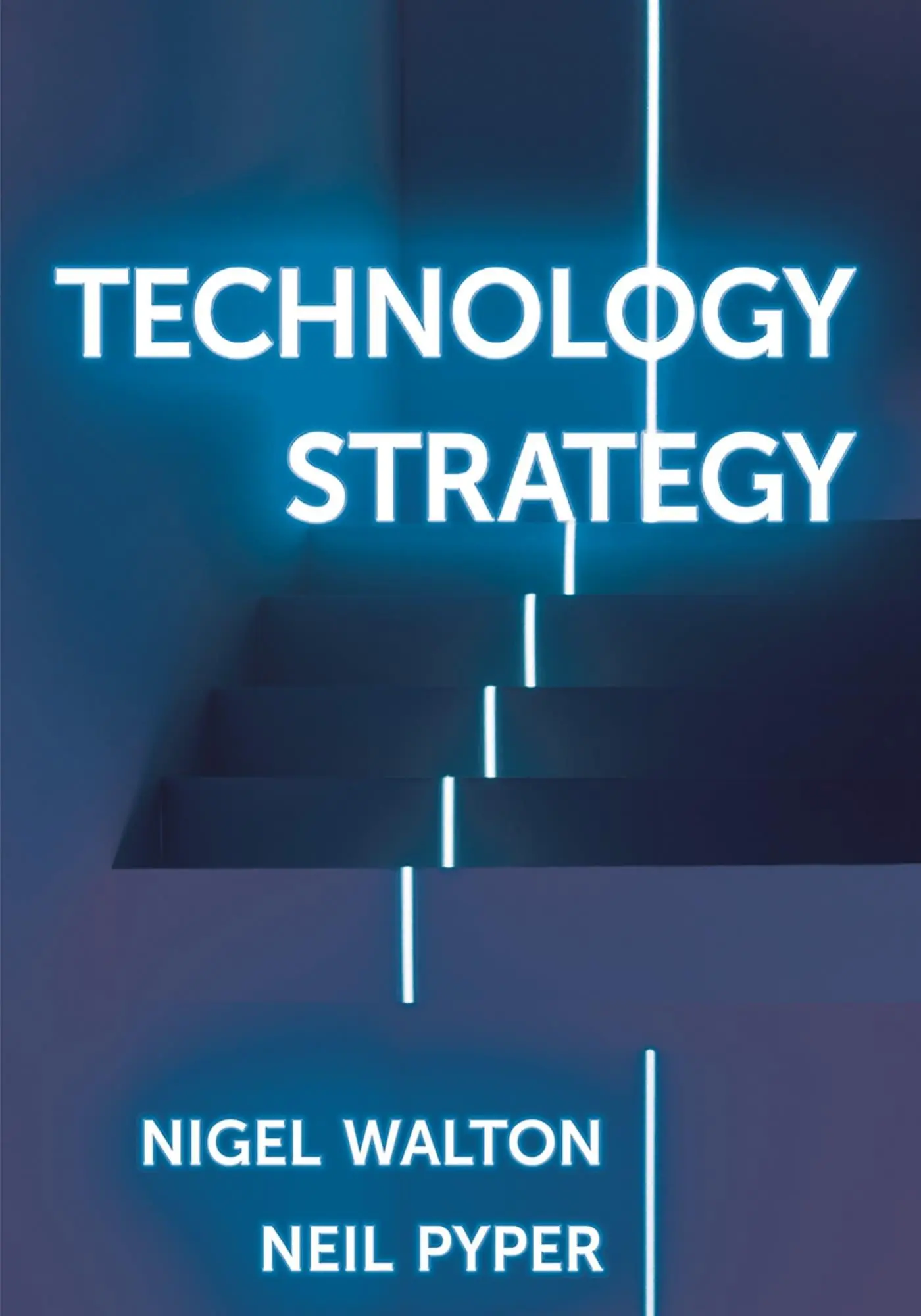 Cover: 9781137605344 | Technology Strategy | Nigel Walton (u. a.) | Taschenbuch | Englisch