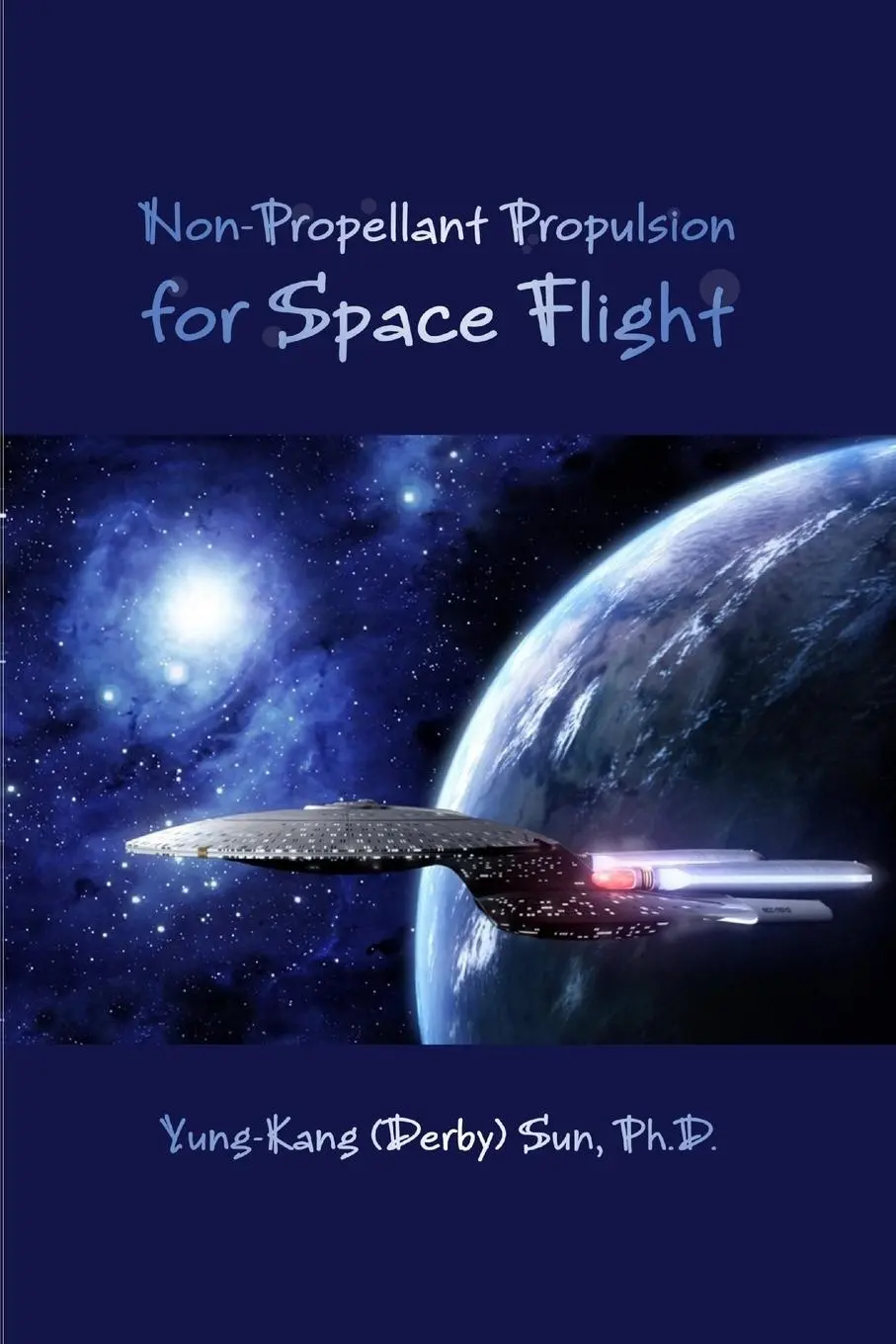 Cover: 9781300885344 | Non-Propellant Propulsion for Space Flight | Yung-Kang Sun | Buch