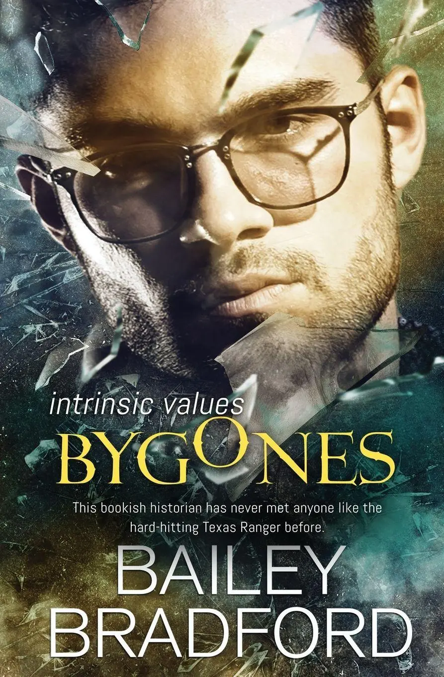 Cover: 9781802505344 | Bygones | Bailey Bradford | Taschenbuch | Intrinsic Values | Englisch