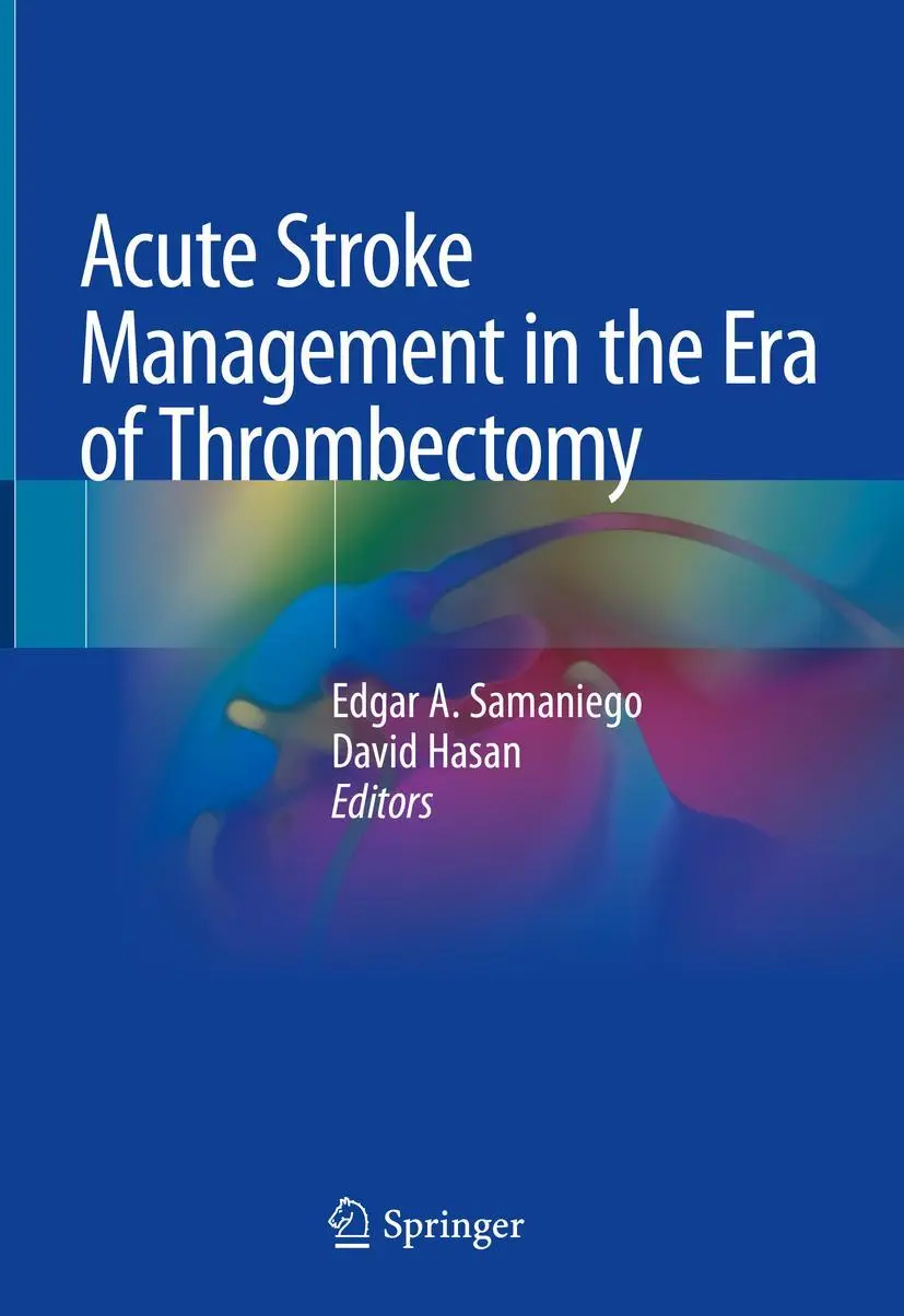 Cover: 9783030175344 | Acute Stroke Management in the Era of Thrombectomy | Hasan (u. a.)