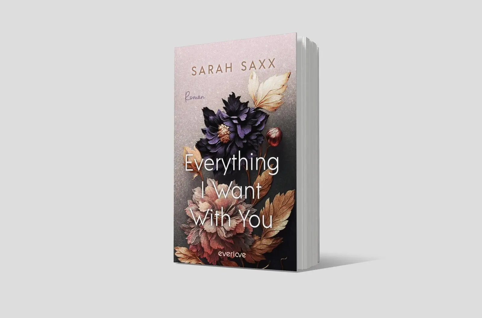 Bild: 9783492065344 | Everything I Want With You | Sarah Saxx | Taschenbuch | 368 S. | 2025