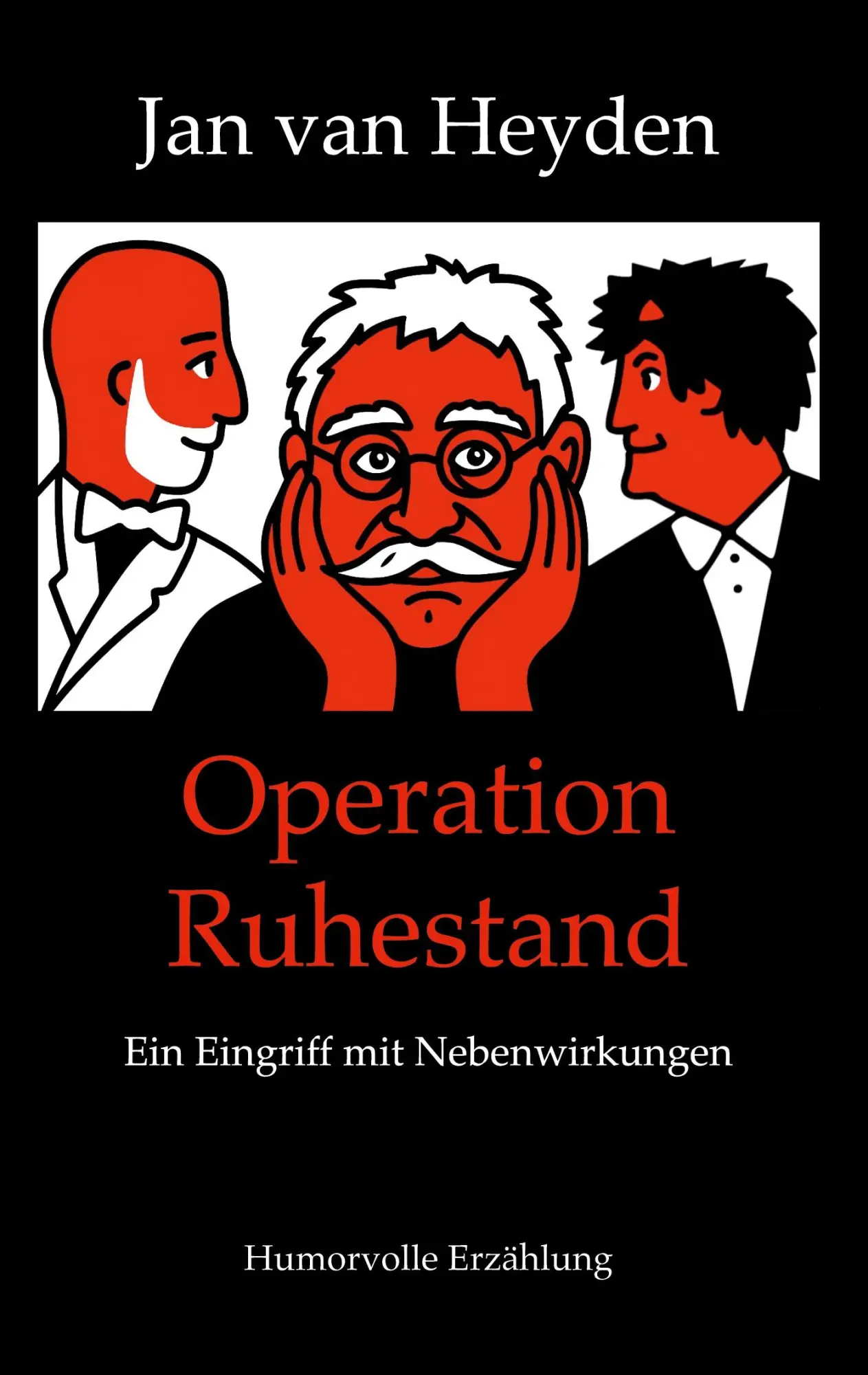 Cover: 9783695185344 | Operation Ruhestand | Ein Eingriff mit Nebenwirkungen | Jan van Heyden