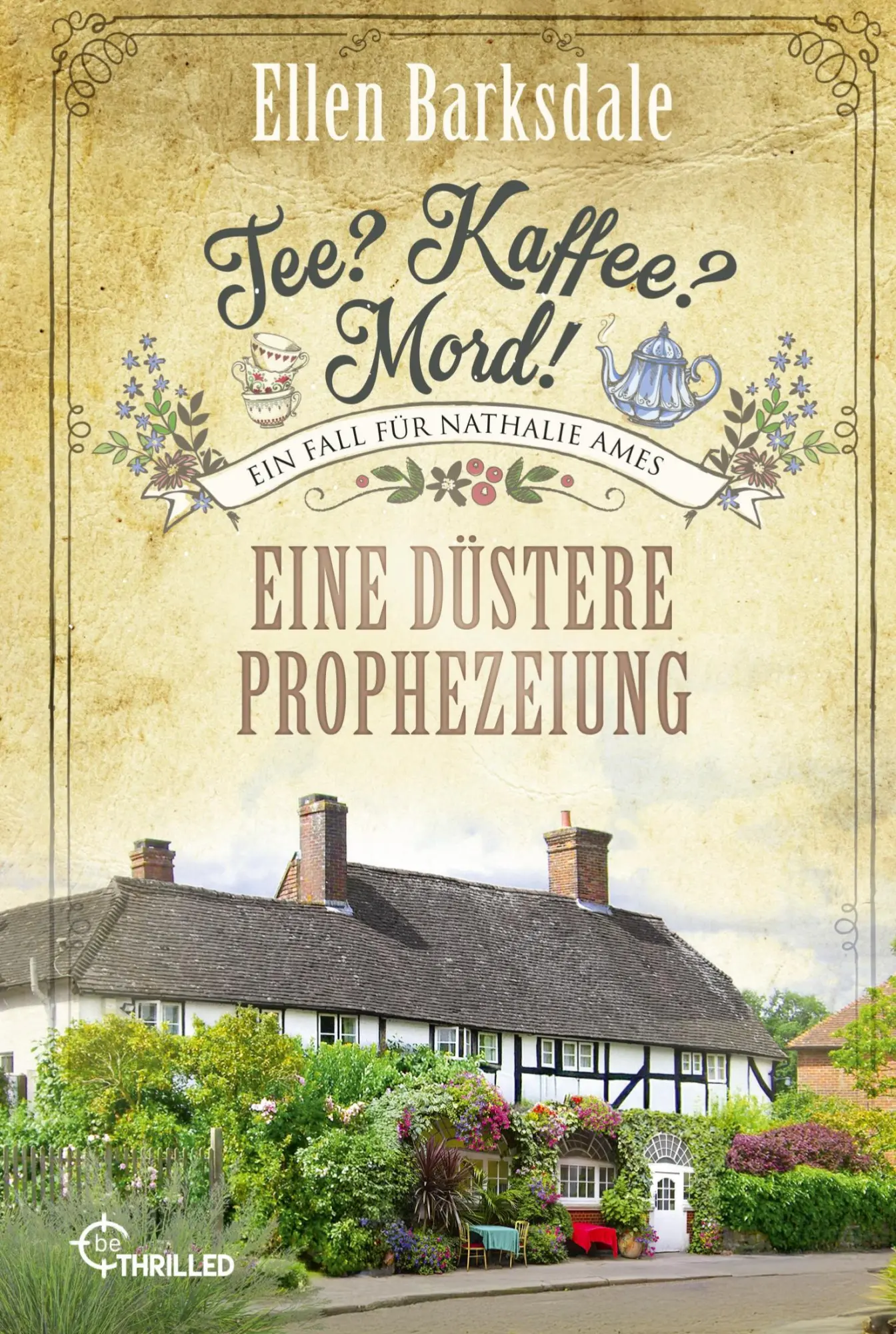 Cover: 9783741305344 | Tee? Kaffee? Mord! Eine düstere Prophezeiung | Ellen Barksdale | Buch
