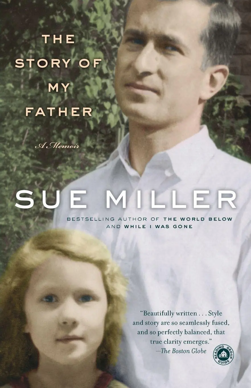 Cover: 9780345455444 | The Story of My Father | A Memoir | Sue Miller | Taschenbuch | 2004
