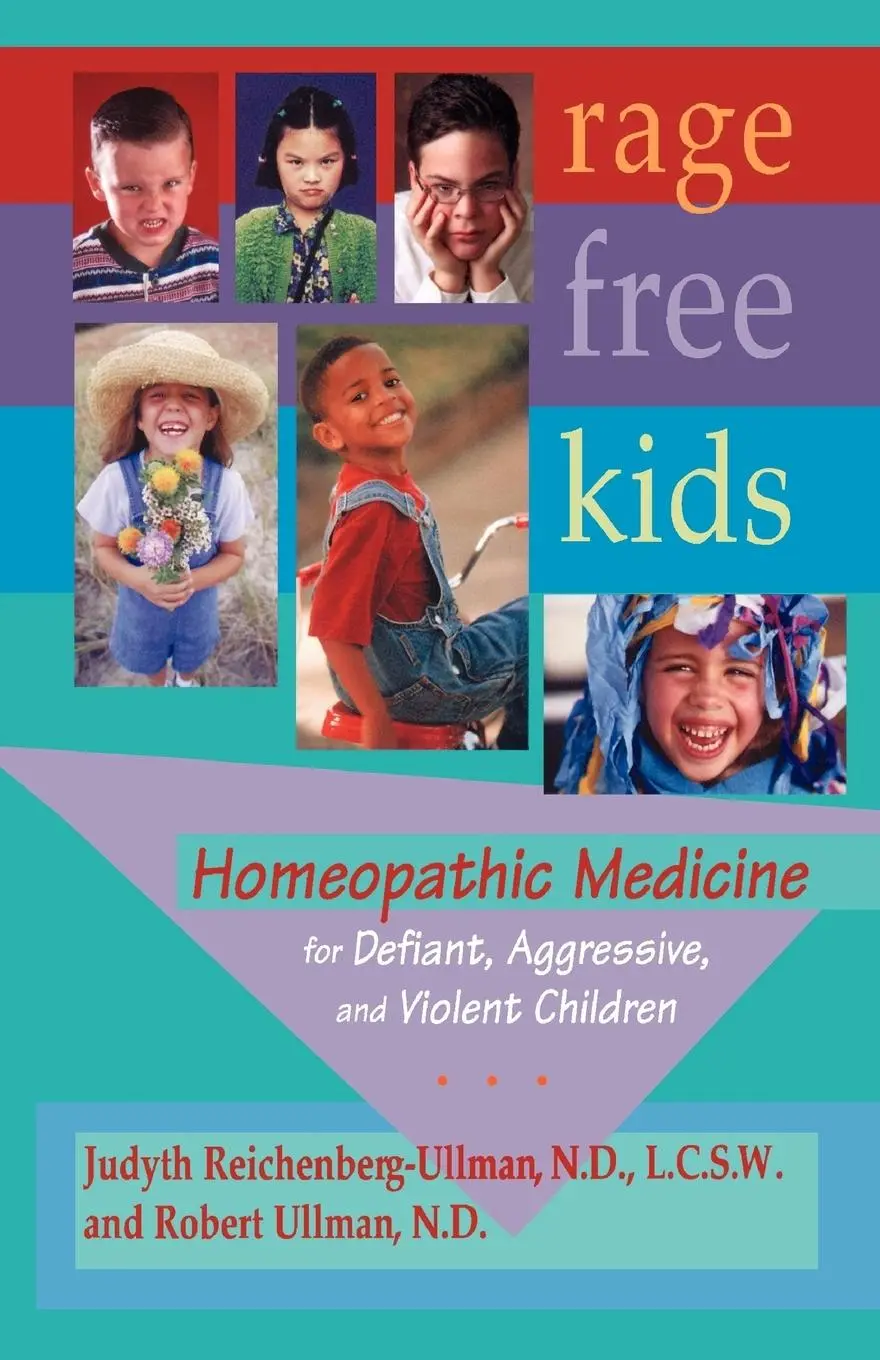 Cover: 9780964065444 | Rage-Free Kids: Homeopathic Medicine for Defiant, Aggressive and...