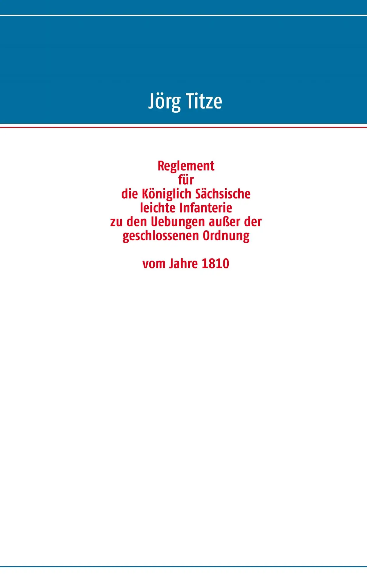 Cover: 9783844805444 | Reglement für die Königlich Sächsische leichte Infanterie zu den...