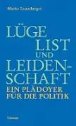 Cover: 9783857915444 | Lüge, List und Leidenschaft | Moritz Leuenberger | Buch | Deutsch