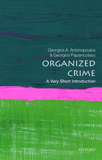 Cover: 9780198795544 | Organized Crime | A Very Short Introduction | Antonvsiulos (u. a.)