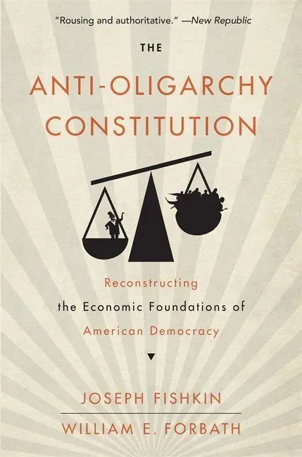 Cover: 9780674295544 | The Anti-Oligarchy Constitution | Joseph Fishkin (u. a.) | Taschenbuch