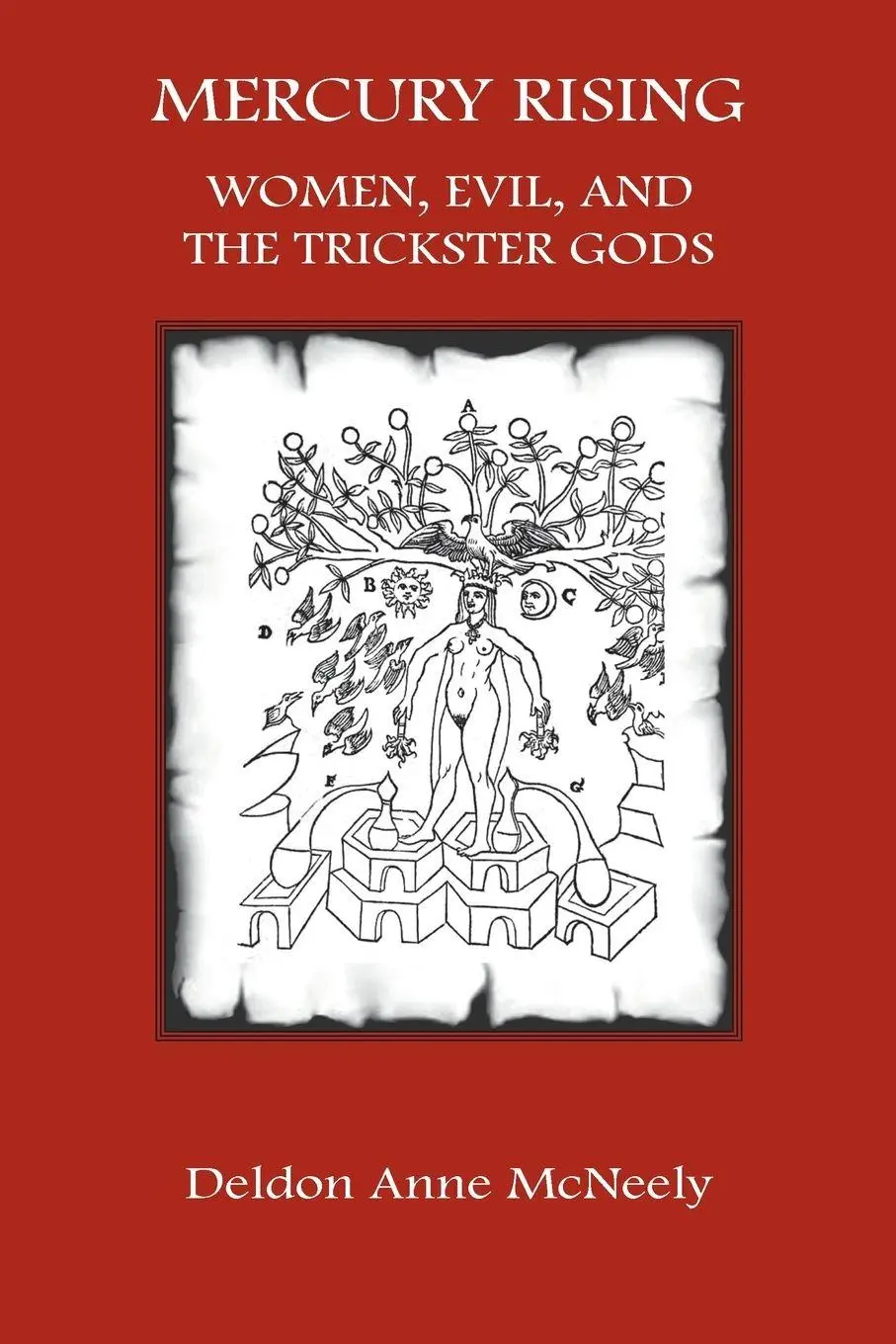 Cover: 9781926715544 | Mercury Rising | Women, Evil and the Trickster Gods | Mcneely | Buch