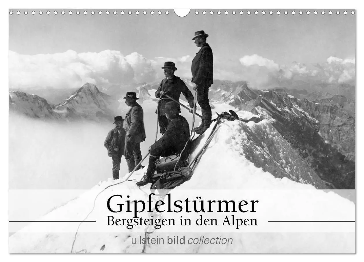 Cover: 9783516035544 | Gipfelstürmer - Bergsteigen in den Alpen (Wandkalender 2026 DIN A3...