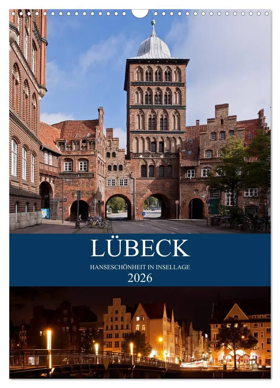 Cover: 9783516415544 | Lübeck - Hanseschönheit in Insellage (Wandkalender 2026 DIN A3...