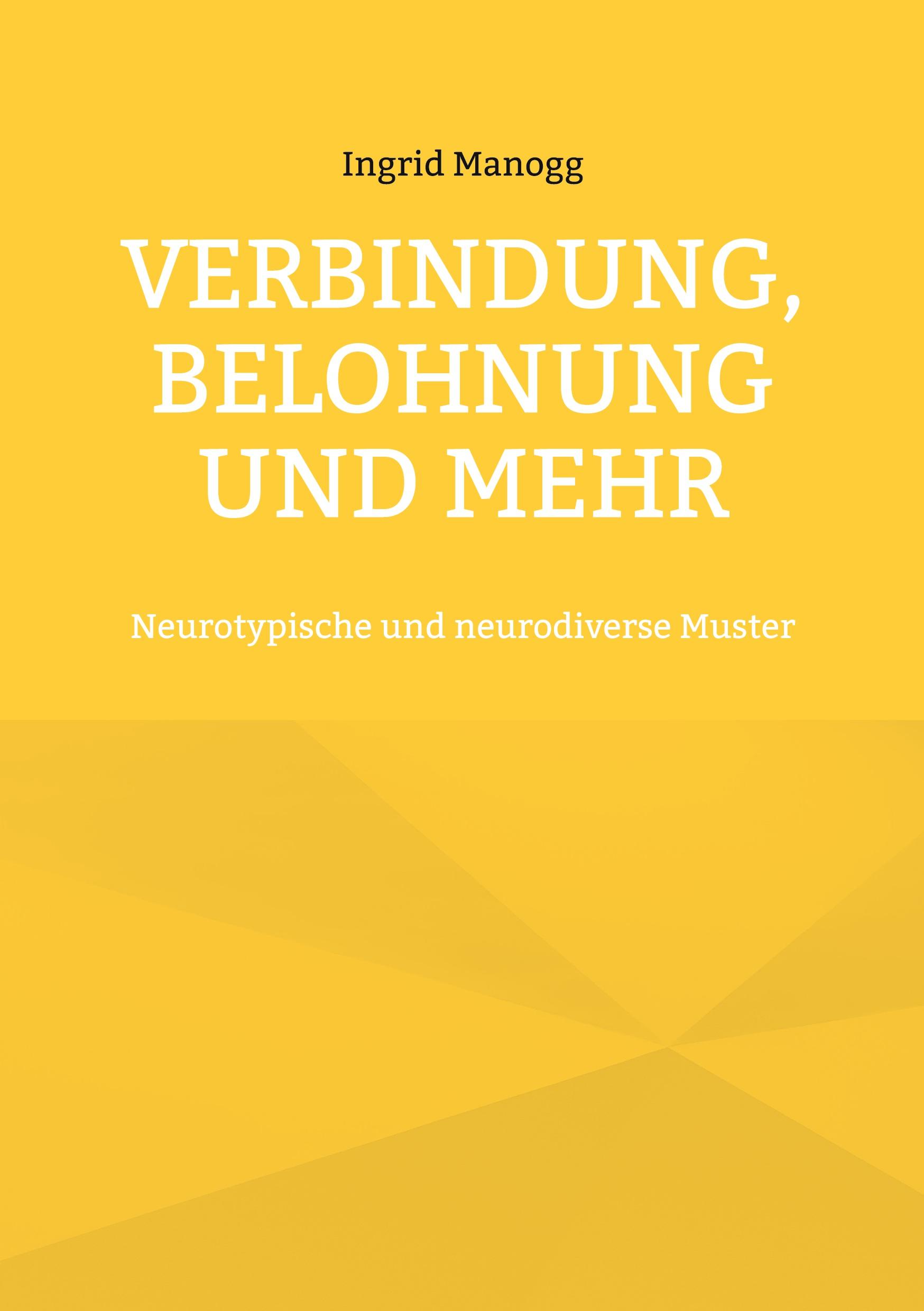 Cover: 9783756855544 | Verbindung, Belohnung und mehr | Neurotypische und neurodiverse Muster