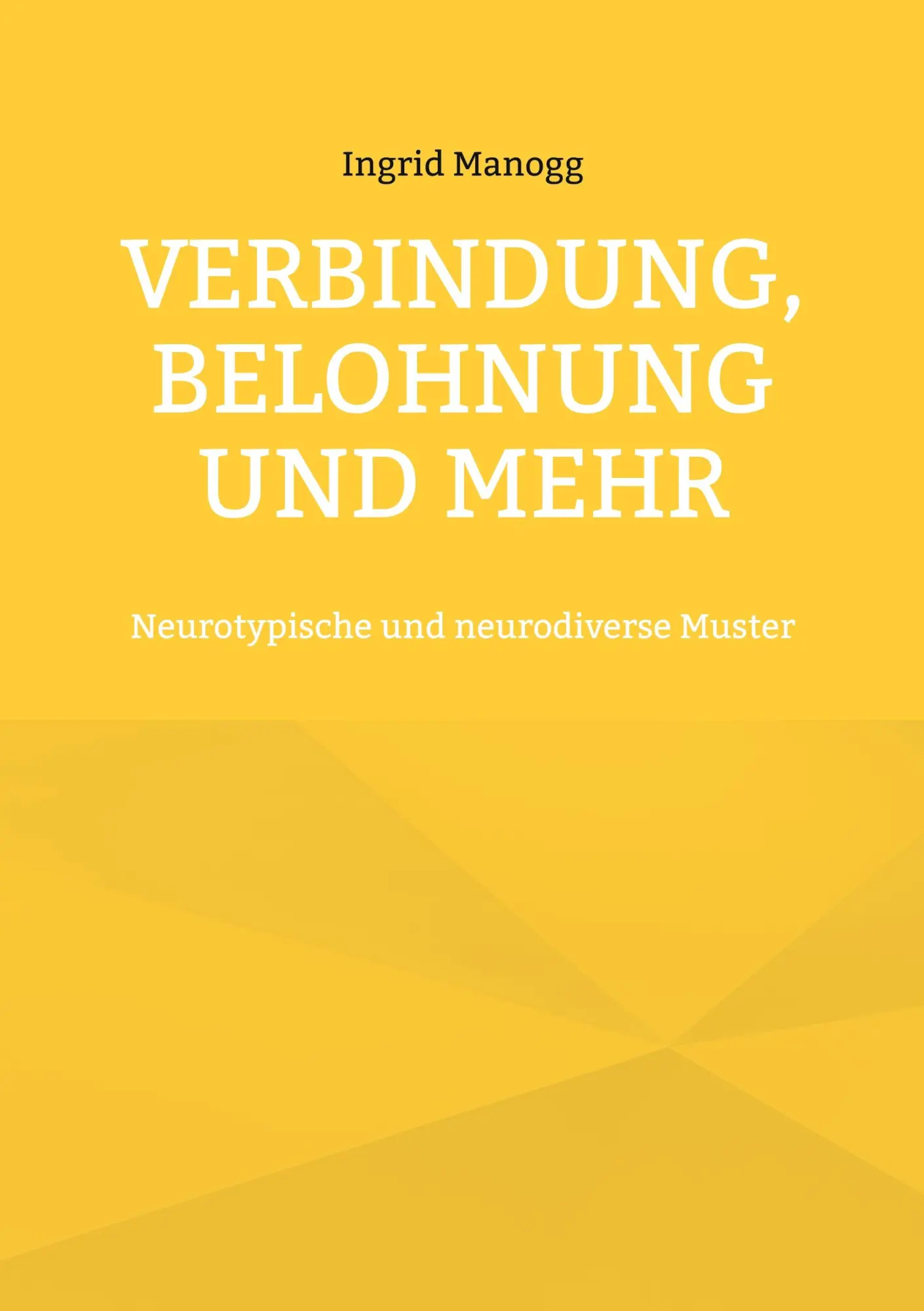 Cover: 9783756855544 | Verbindung, Belohnung und mehr | Neurotypische und neurodiverse Muster