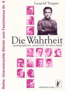 Cover: 9783894845544 | Die Wahrheit | Autobiographie des 'Grand Chef' der Roten Kapelle