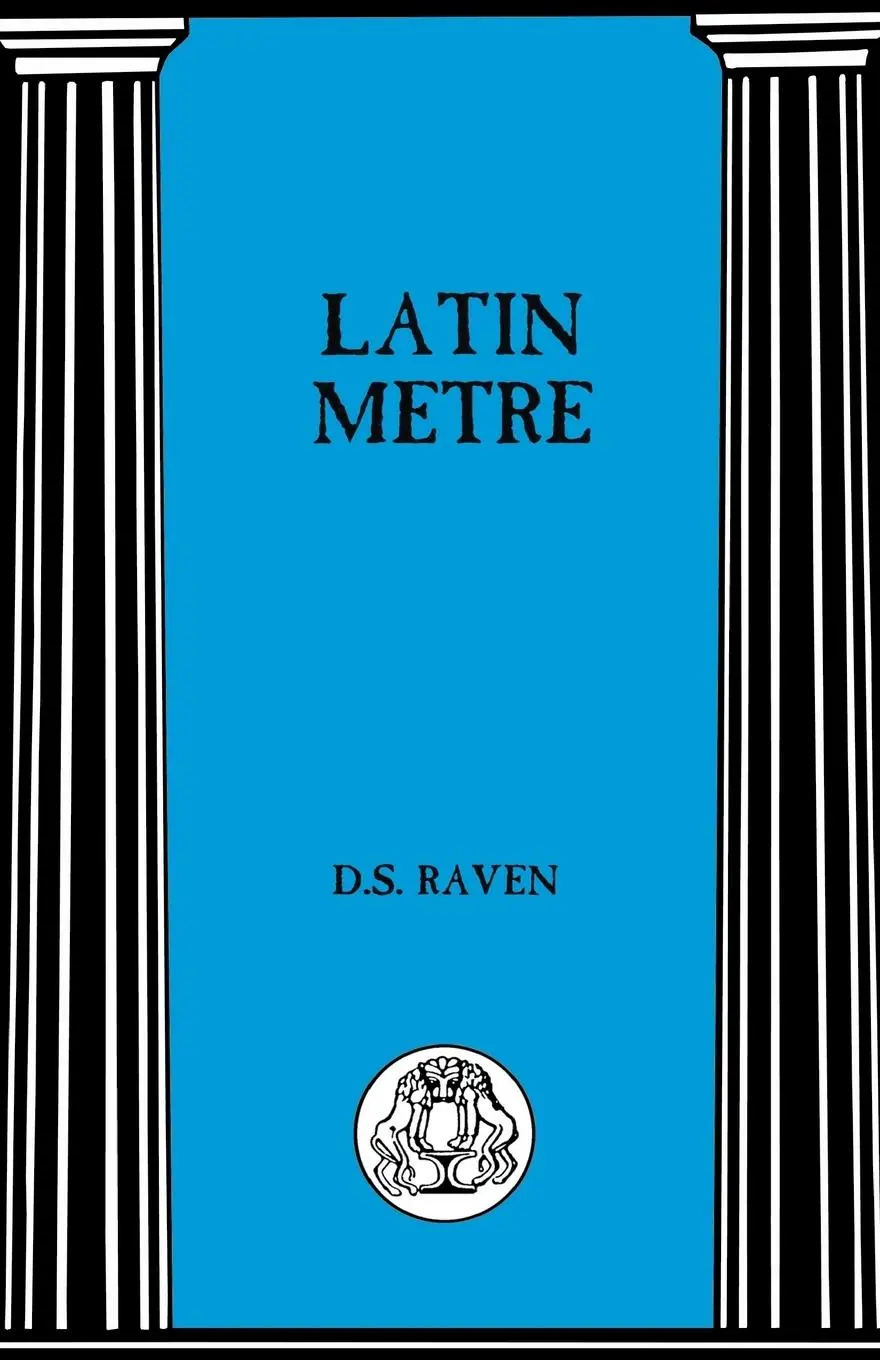 Cover: 9781853995644 | Latin Metre | D. S. Raven (u. a.) | Taschenbuch | Englisch | 2013