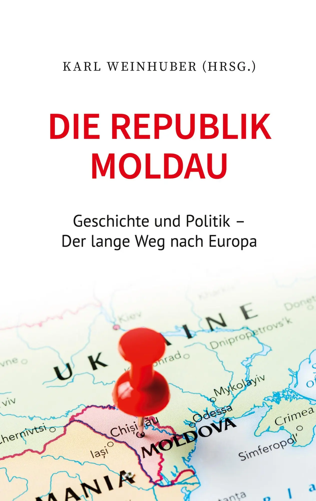 Cover: 9783769335644 | Die Republik Moldau | Karl Weinhuber (u. a.) | Taschenbuch | 196 S.