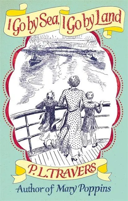 Cover: 9780349005744 | I Go by Sea, I Go by Land | P. L. Travers OBE | Taschenbuch | Englisch