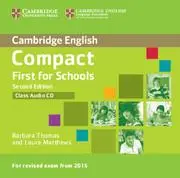Cover: 9781107415744 | Compact First for Schools Class Audio CD | Barbara Thomas (u. a.) | CD