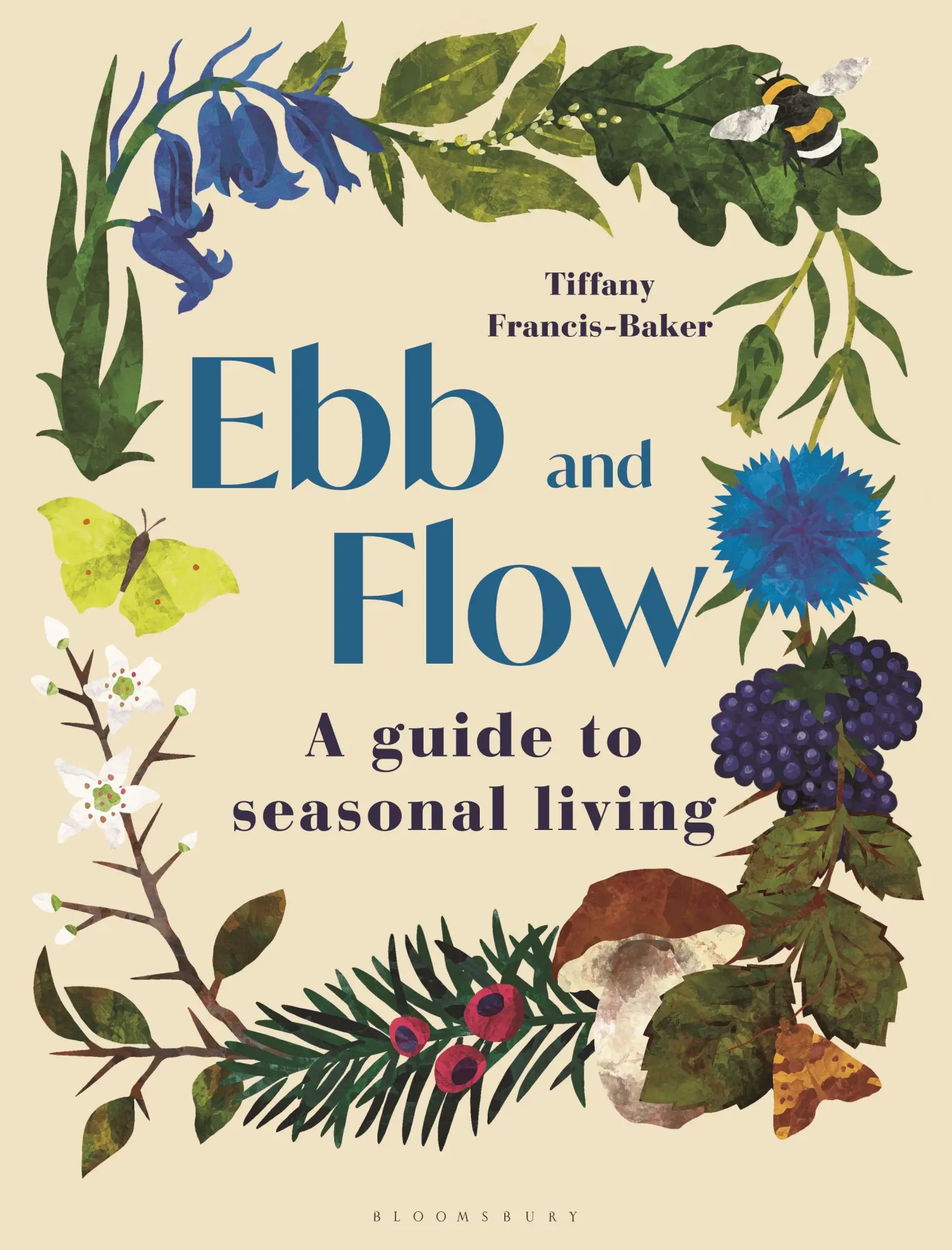 Cover: 9781399405744 | Ebb and Flow | A Guide to Seasonal Living | Tiffany Francis-Baker