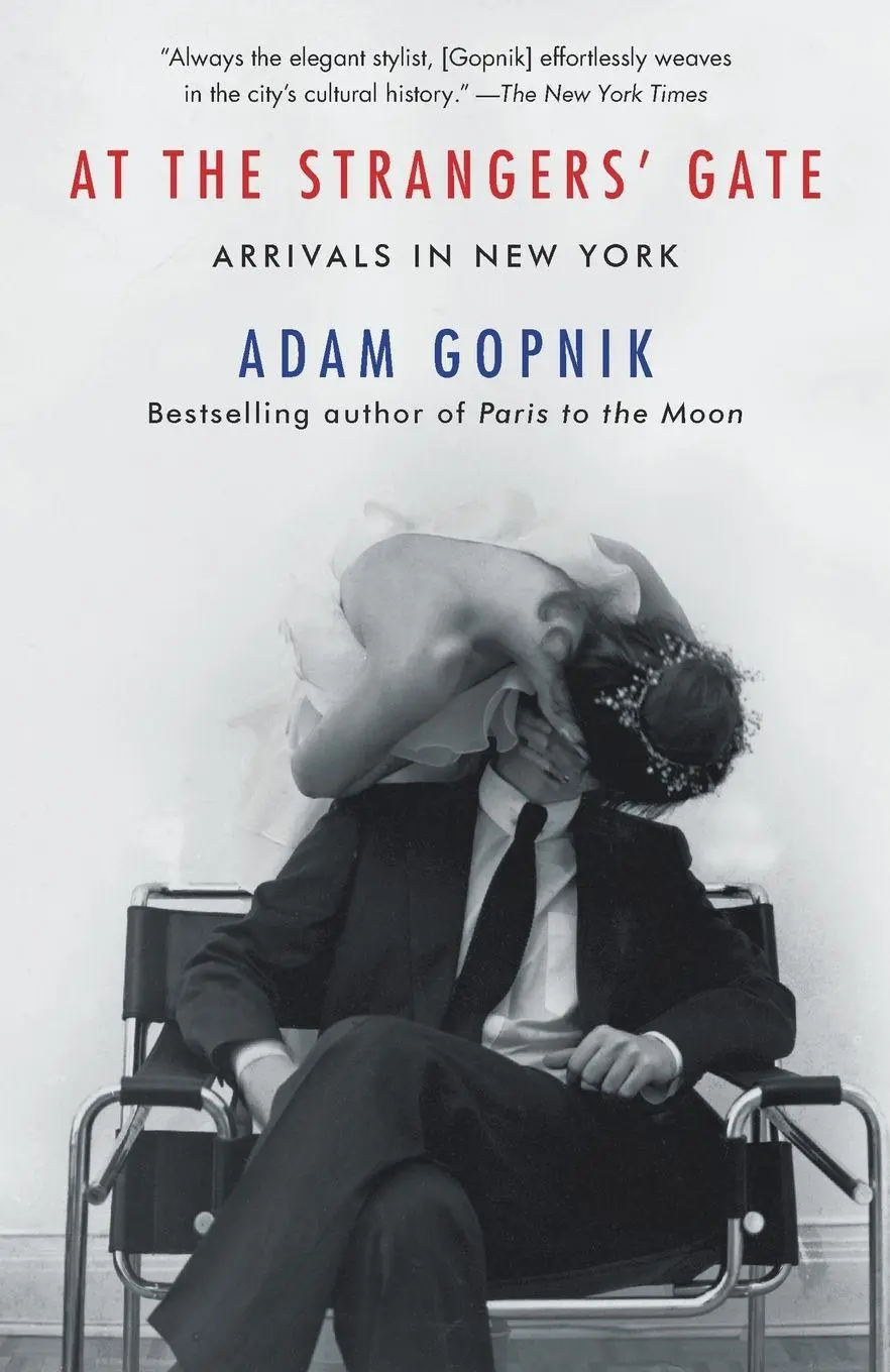 Cover: 9781400075744 | At the Strangers' Gate | Arrivals in New York | Adam Gopnik | Buch