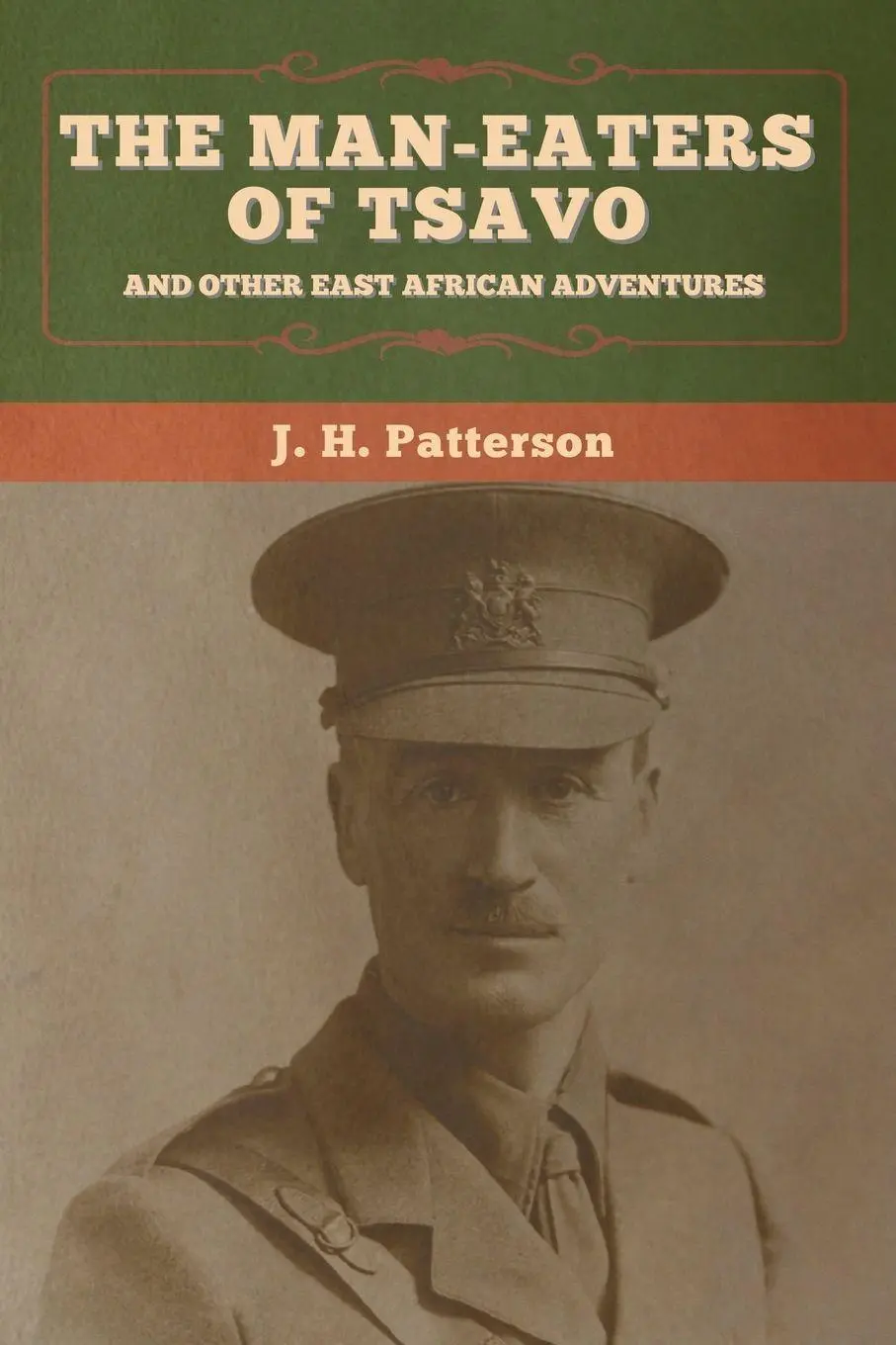 Cover: 9781647995744 | The Man-Eaters of Tsavo, and Other East African Adventures | Patterson