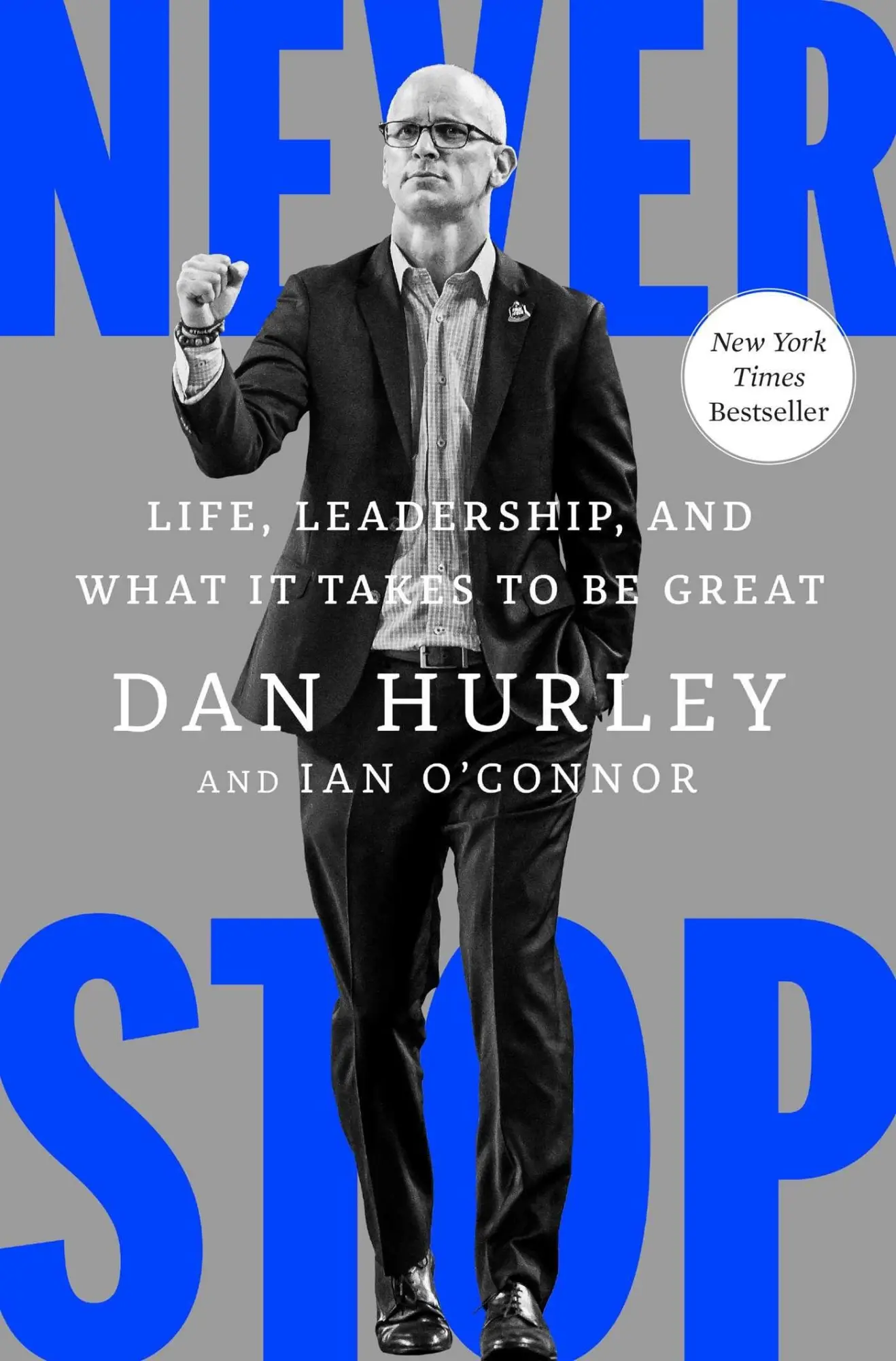 Cover: 9781668095744 | Never Stop | Life, Leadership, and What It Takes to Be Great | Buch