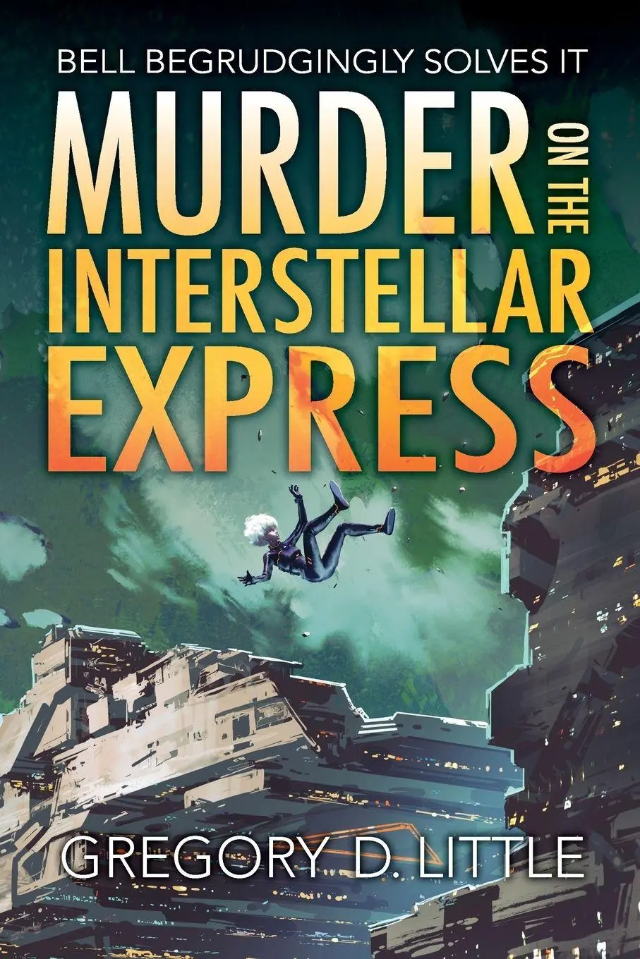Cover: 9781951445744 | Murder on the Interstellar Express | Gregory D. Little | Taschenbuch