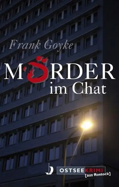 Cover: 9783356015744 | Mörder im Chat | Ostseekrimi aus Rostock, Ostseekrimi | Frank Goyke