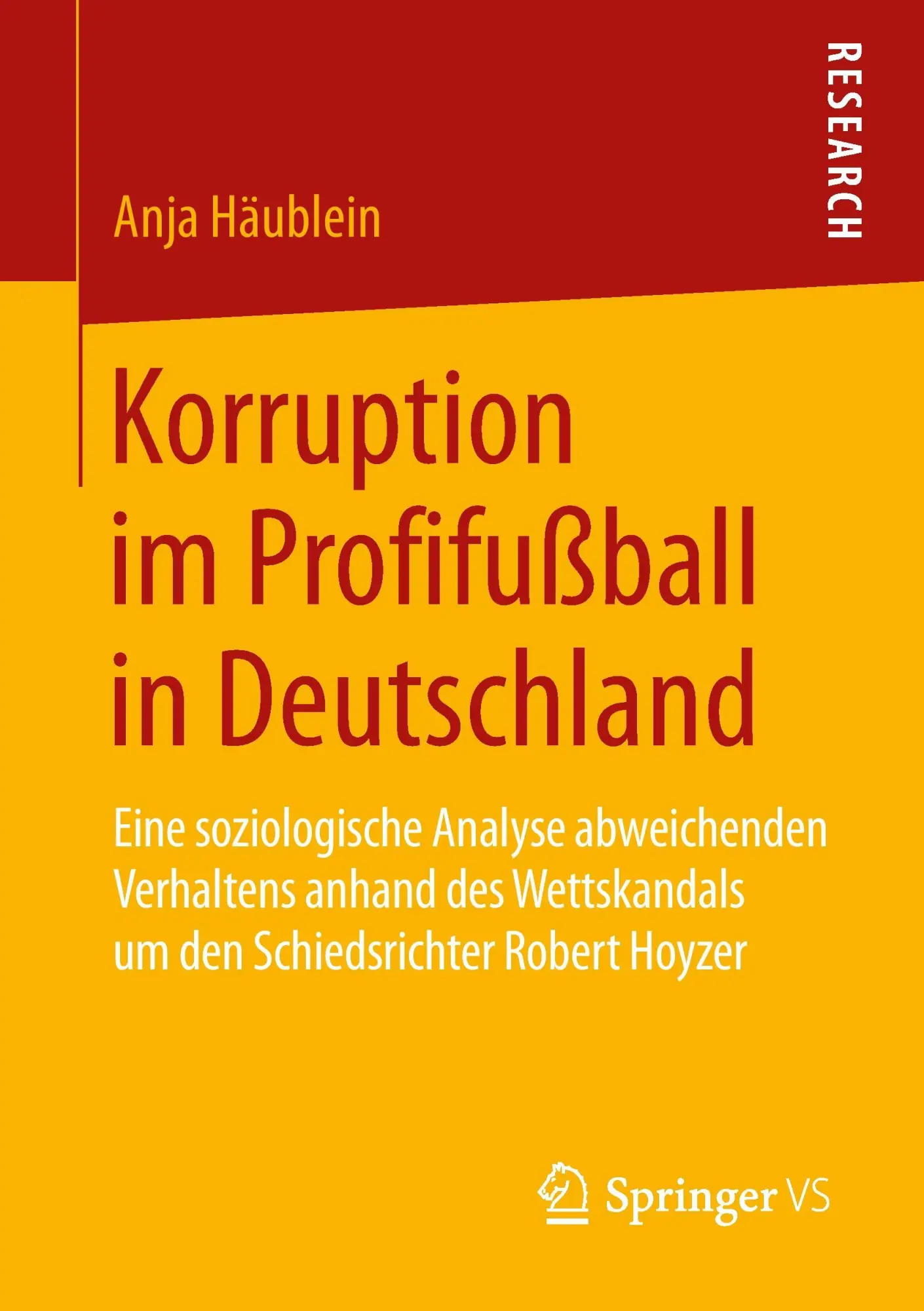 Cover: 9783658065744 | Korruption im Profifußball in Deutschland | Anja Häublein | Buch | xvi