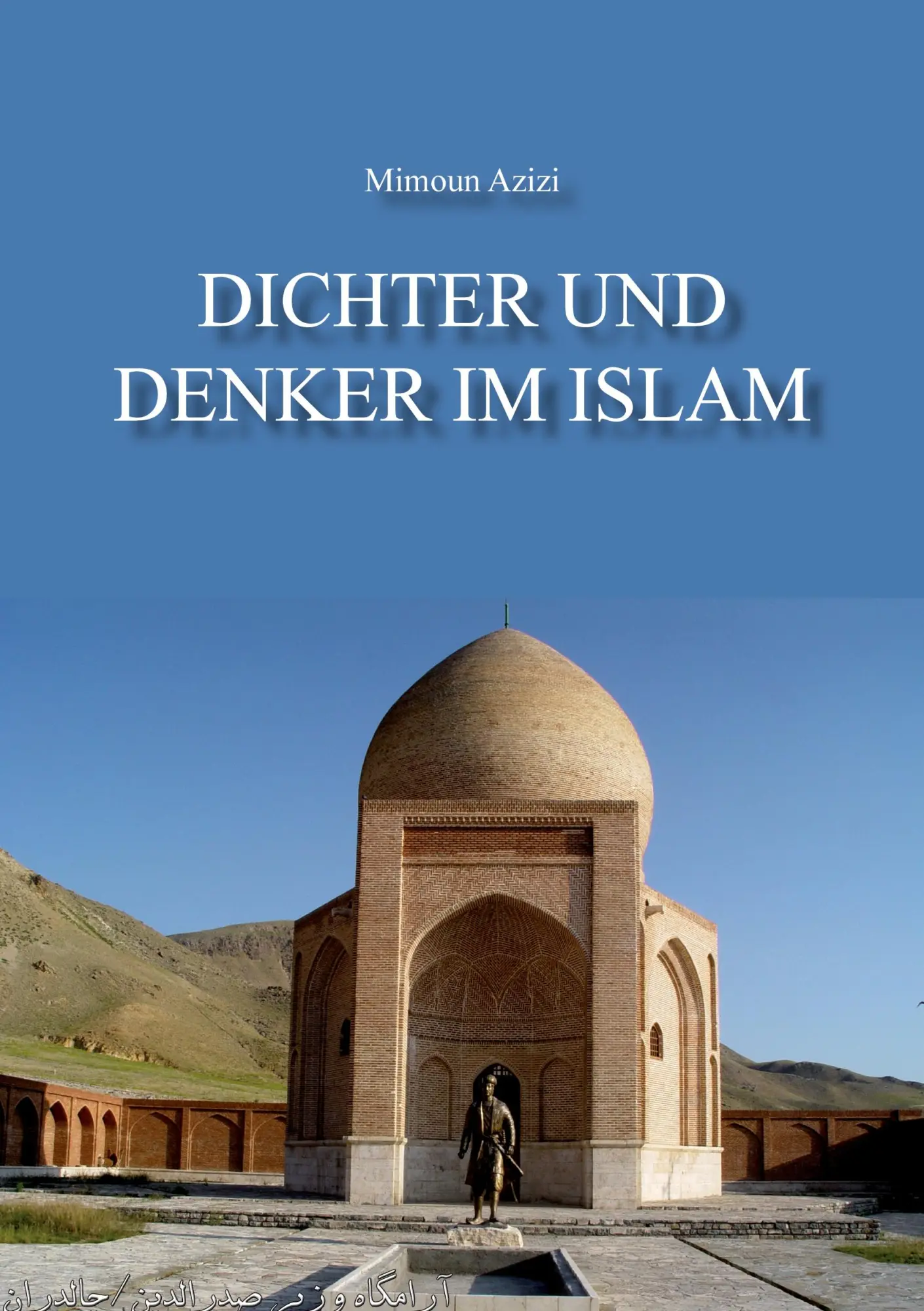 Cover: 9783868705744 | Dichter und Denker im Islam | Mimoun Azizi | Taschenbuch | 224 S.