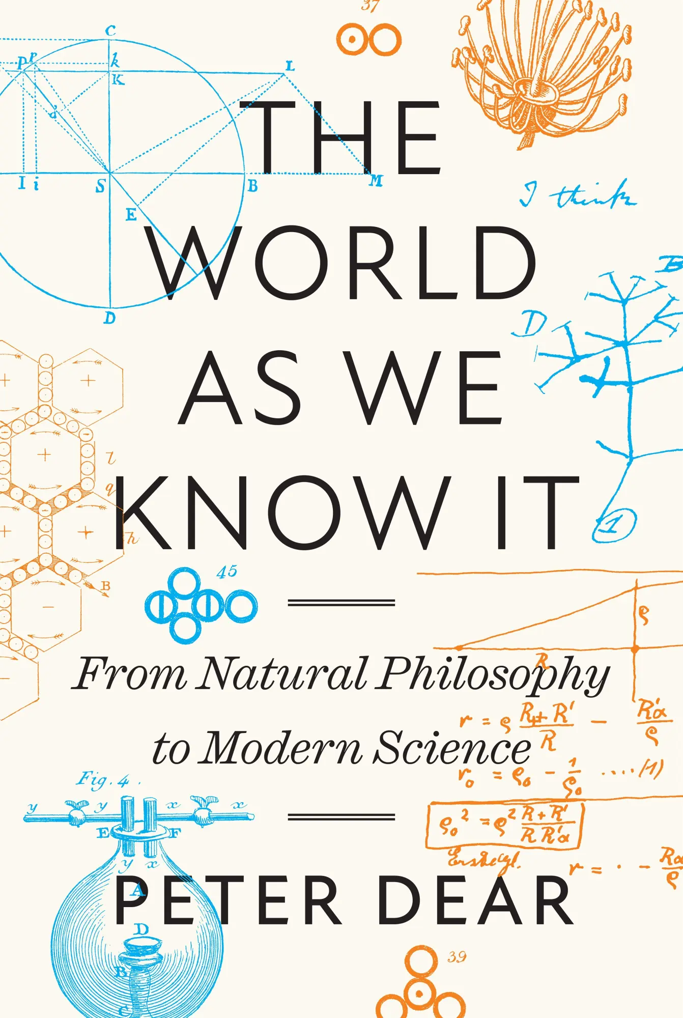Cover: 9780691235844 | The World as We Know It | From Natural Philosophy to Modern Science