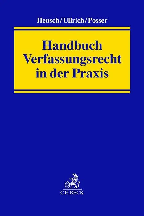 Cover: 9783406805844 | Handbuch Verfassungsrecht in der Praxis | Andreas Heusch (u. a.)