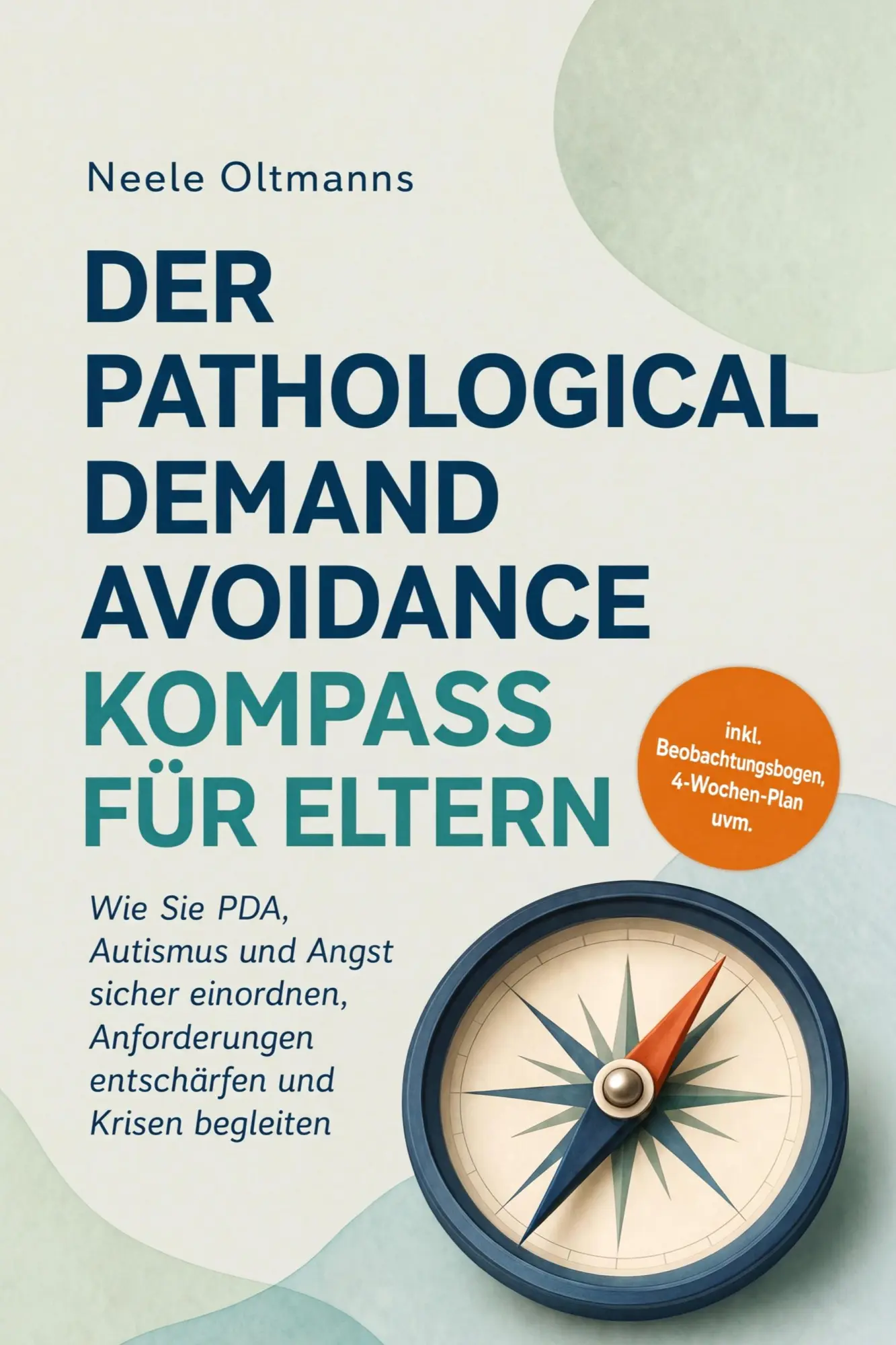 Cover: 9783694385844 | Der Pathological Demand Avoidance Kompass für Eltern: Wie Sie PDA,...