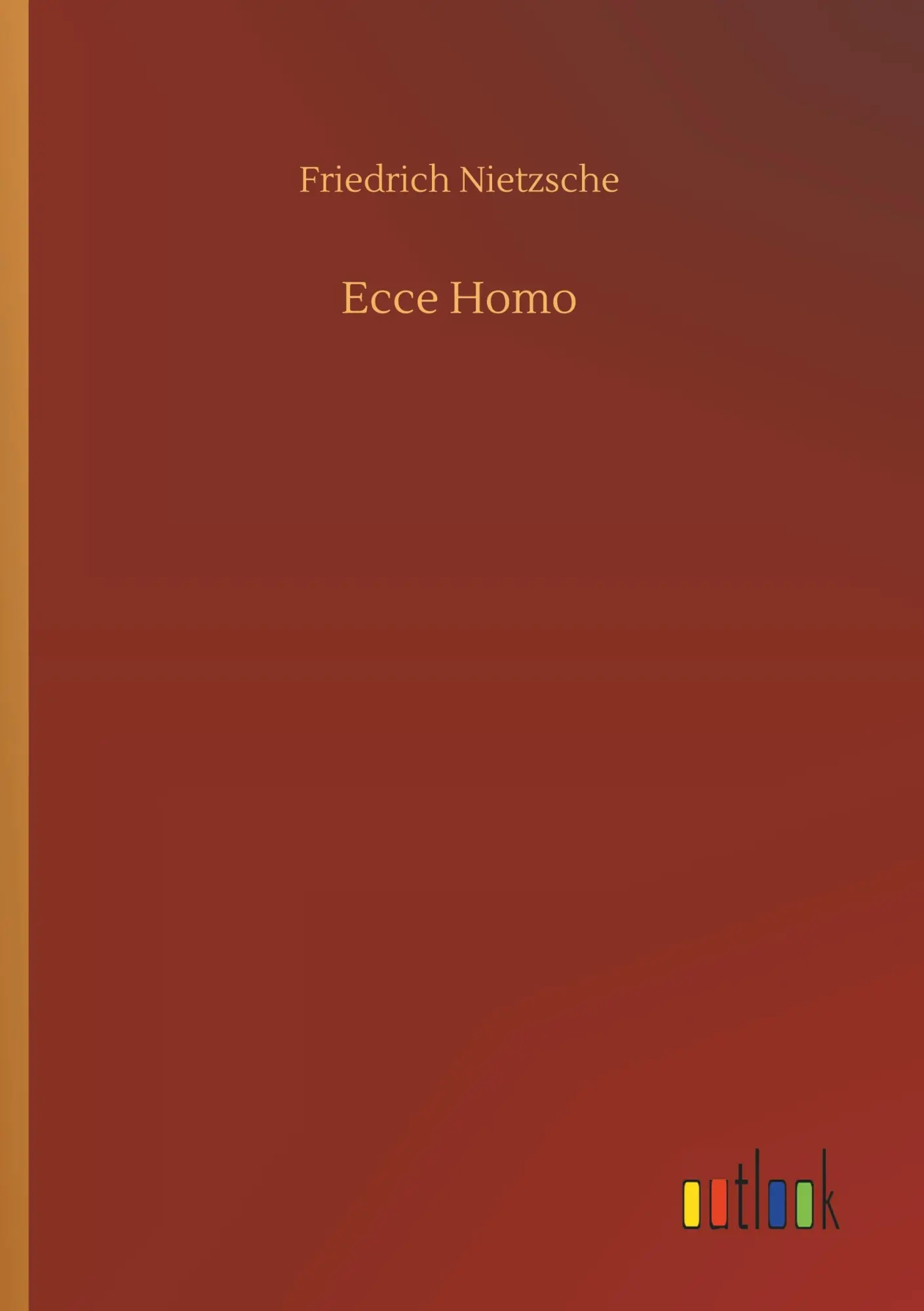 Cover: 9783734045844 | Ecce Homo | Friedrich Nietzsche | Taschenbuch | 76 S. | Deutsch | 2018