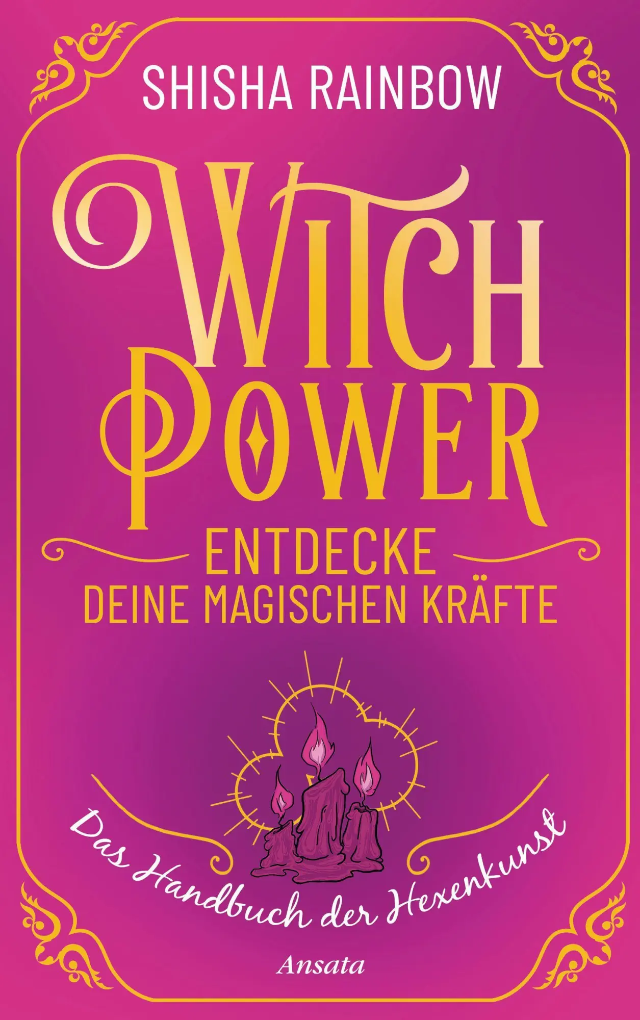 Cover: 9783778775844 | WitchPower - Entdecke deine magischen Kräfte | Shisha Rainbow | Buch
