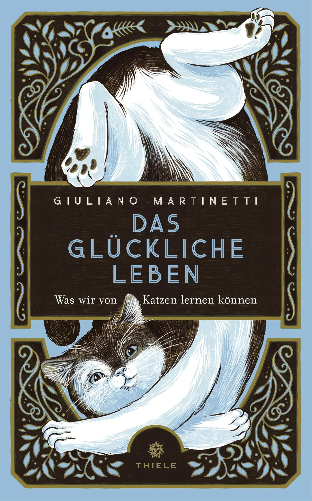 Cover: 9783851795844 | Das glückliche Leben | Was wir von Katzen lernen können | Martinetti