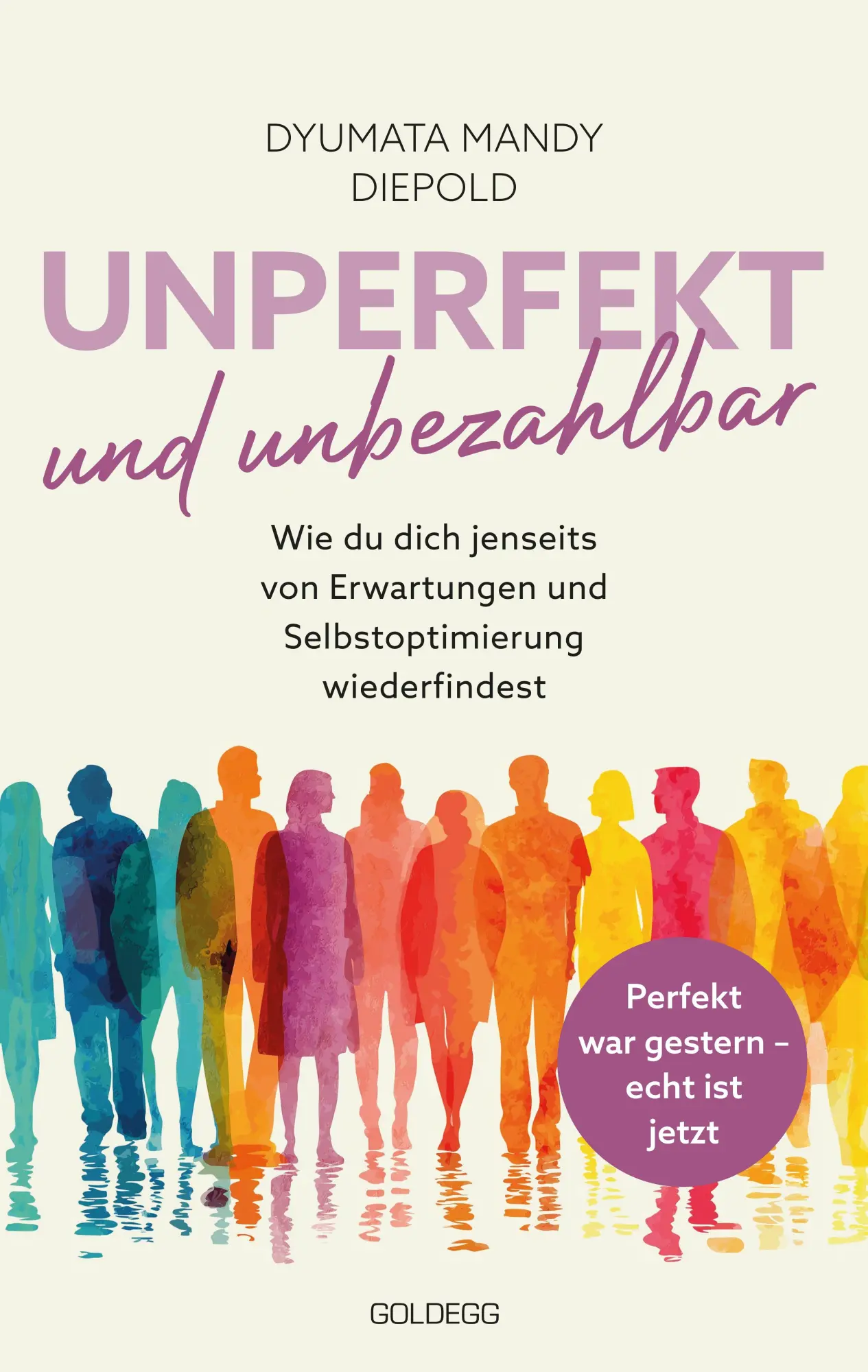 Cover: 9783990605844 | Unperfekt und Unbezahlbar | Dyumata Mandy Diepold | Taschenbuch | 2026