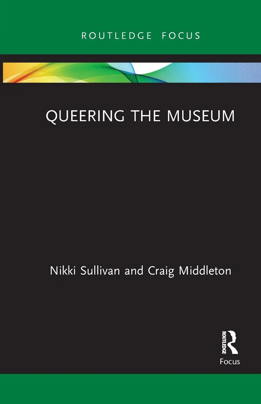 Cover: 9781032085944 | Queering the Museum | Nikki Sullivan (u. a.) | Taschenbuch | Englisch