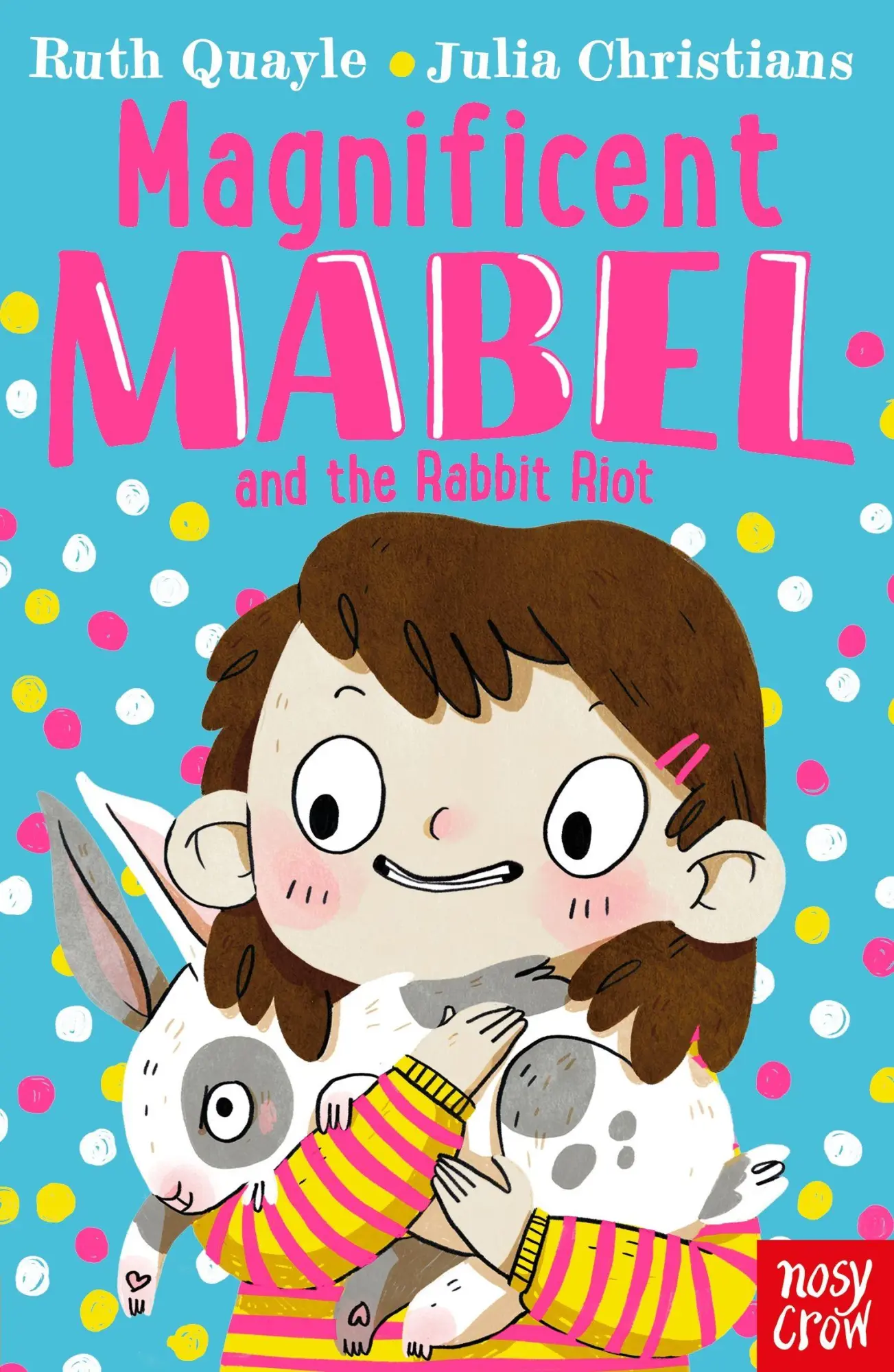 Cover: 9781788005944 | Magnificent Mabel and the Rabbit Riot | Ruth Quayle | Taschenbuch