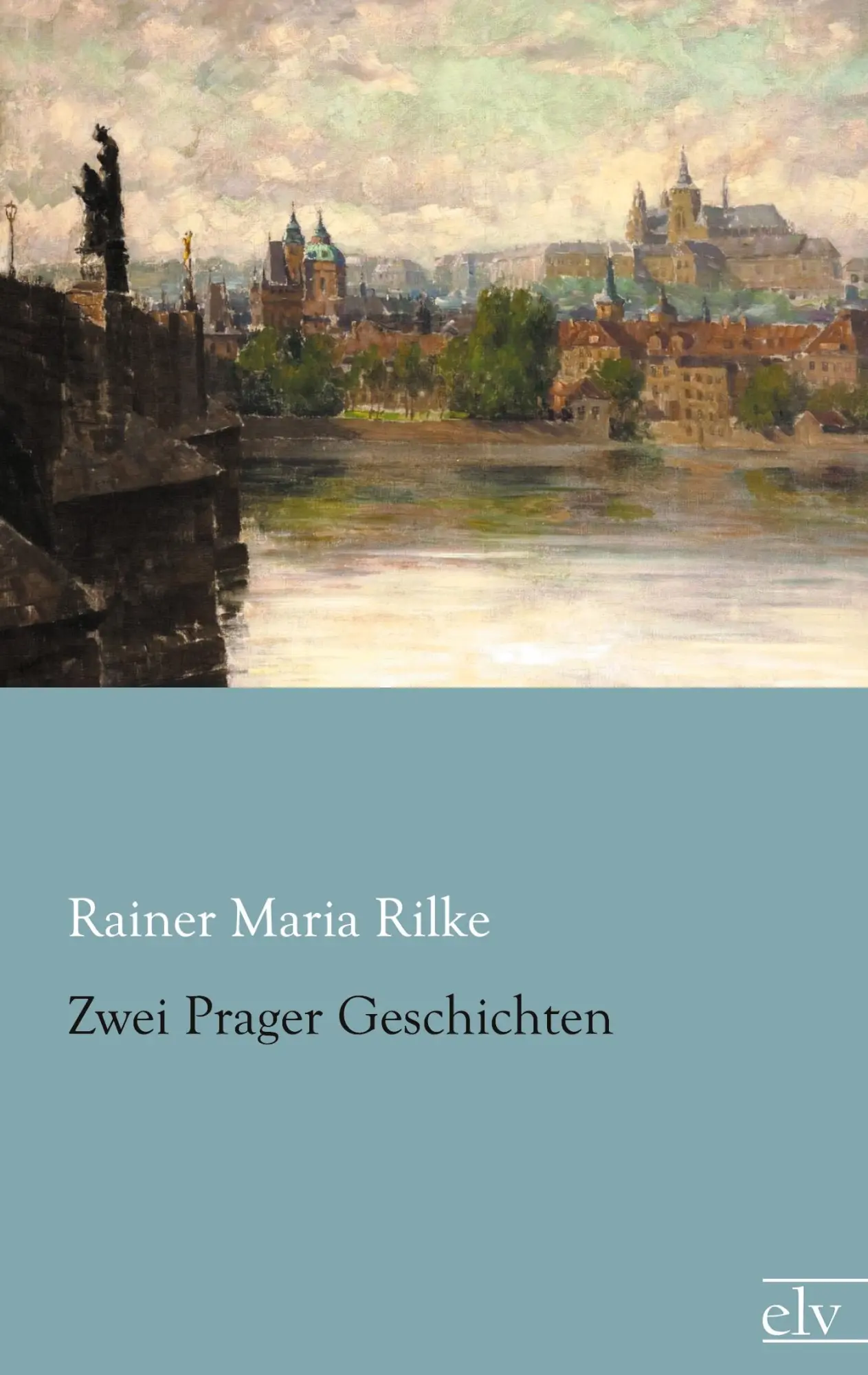 Cover: 9783862675944 | Zwei Prager Geschichten | Rainer Maria Rilke | Taschenbuch | 140 S.