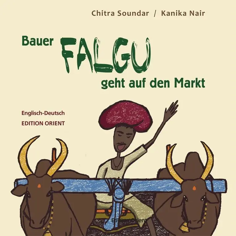 Cover: 9783922825944 | Bauer Falgu geht auf den Markt | Chitra Soundar | Buch | 32 S. | 2017