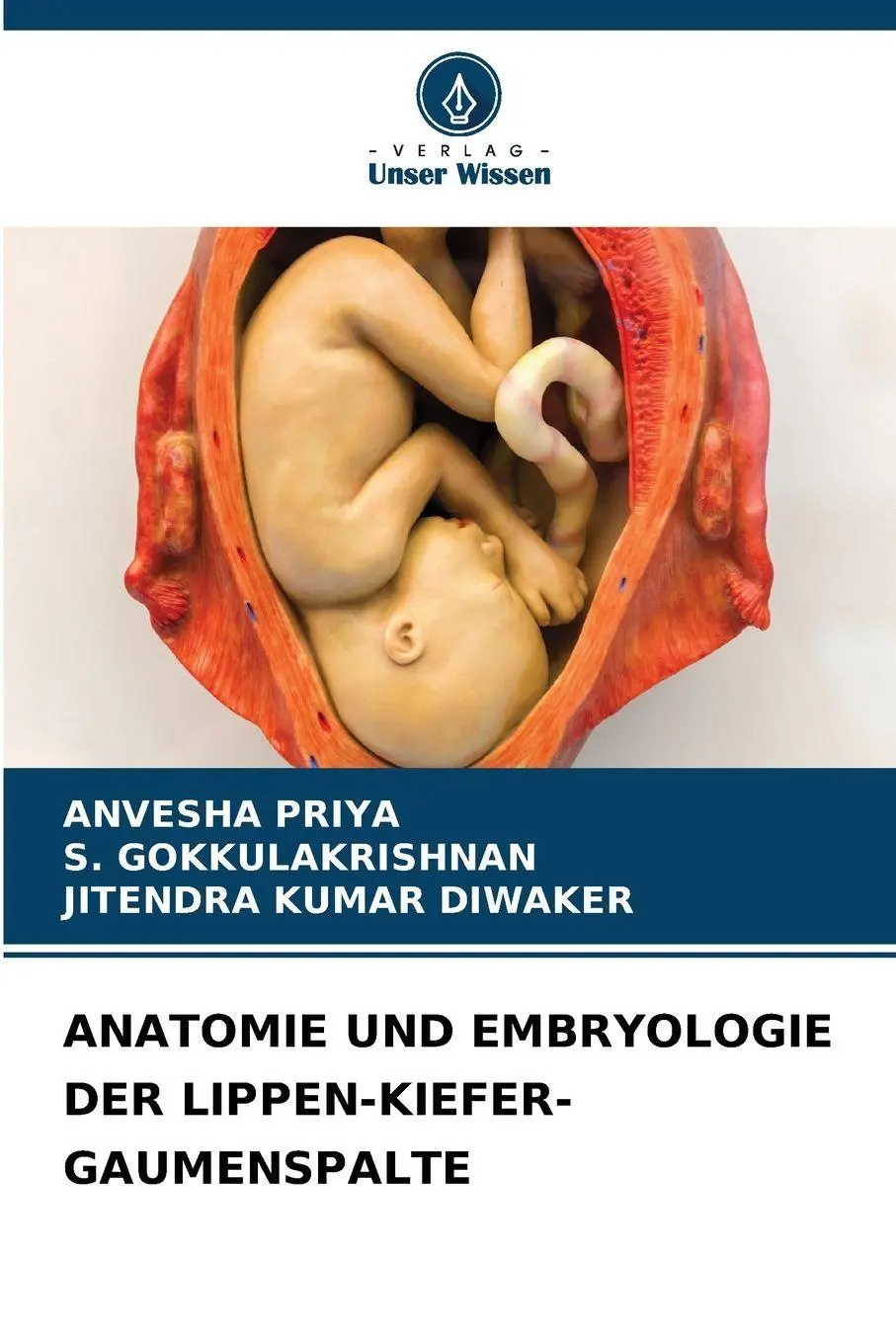 Cover: 9786209105944 | ANATOMIE UND EMBRYOLOGIE DER LIPPEN-KIEFER-GAUMENSPALTE | Taschenbuch