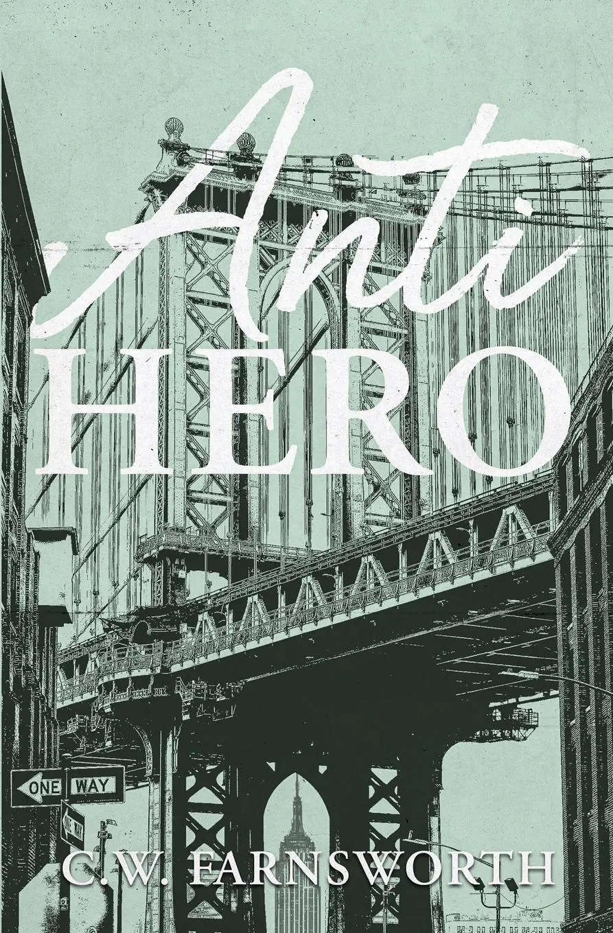 Cover: 9798990875944 | Anti-Hero | C. W. Farnsworth | Taschenbuch | Englisch | 2025